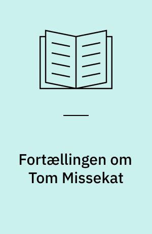 Fortællingen om Tom Missekat