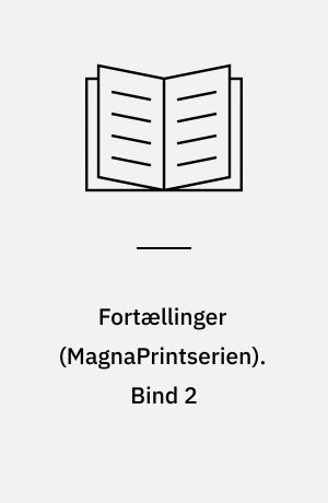 Fortællinger. Bind 2 (Stor skrift)