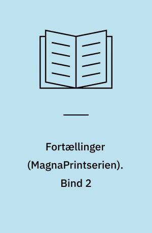 Fortællinger. Bind 2 (Stor skrift)