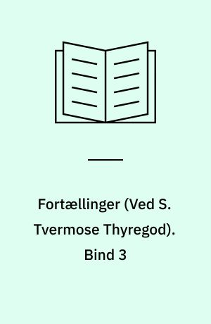 Fortællinger. Bind 3