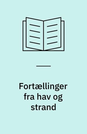 Fortællinger fra hav og strand