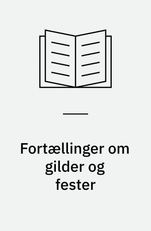 Fortællinger om gilder og fester