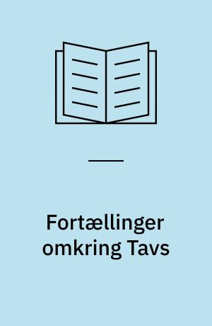 Fortællinger omkring Tavs