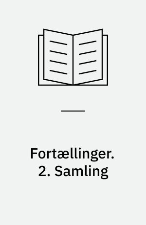 Fortællinger. 2. Samling