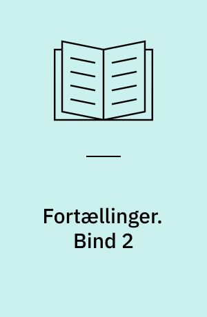 Fortællinger. Bind 2