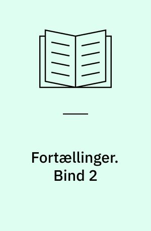 Fortællinger. Bind 2