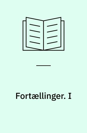 Fortællinger. I