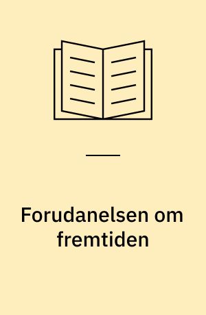 Forudanelsen om fremtiden : om Torgny Wilckes seneste billeder
