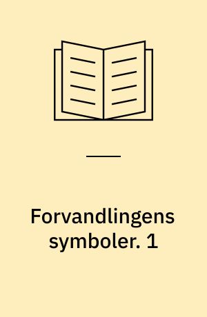Forvandlingens symboler. 1