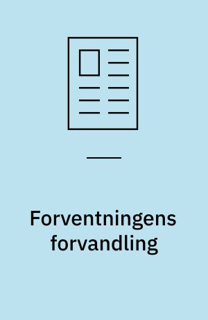 Forventningens forvandling : delvis ubevidst - implicit - læsning af fiktionslitteratur : en læseproces og dens bevidstgørelse