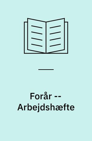 Forår -- Arbejdshæfte