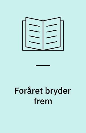 Foråret bryder frem
