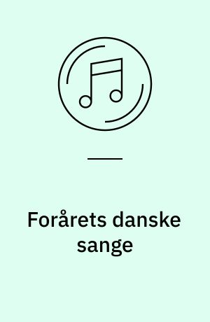 Forårets danske sange