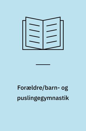 Forældre/barn- og puslingegymnastik