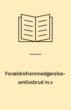 Forældrefremmedgørelseamlivsbrud m.v : på engelsk Parent Alienation Syndrome, forkortet PAS
