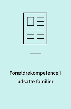 Forældrekompetence i udsatte familier