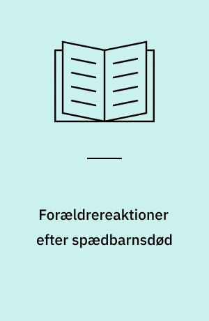 Forældrereaktioner efter spædbarnsdød