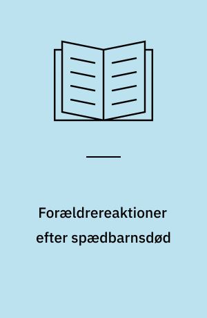 Forældrereaktioner efter spædbarnsdød