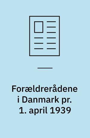 Forældrerådene i Danmark pr. 1. april 1939