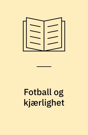 Fotball og kjærlighet