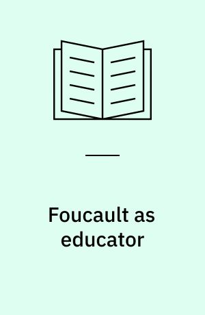 Foucault as educator