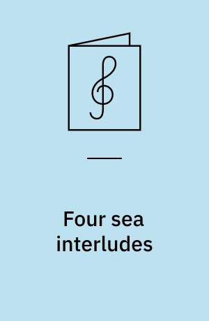 Four sea interludes : from the opera "Peter Grimes" : Op. 33a