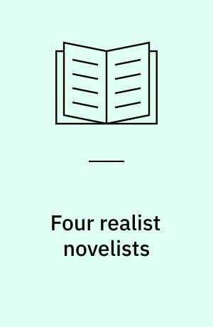 Four realist novelists