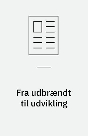 Fra udbrændt til udvikling