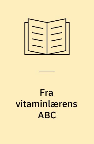 Fra vitaminlærens ABC