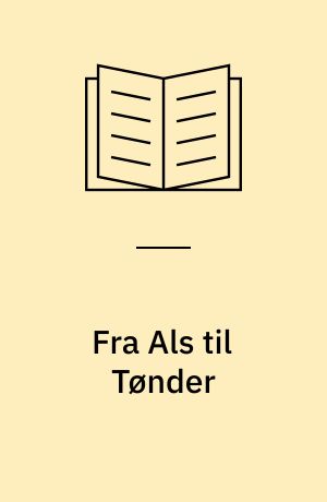 Fra Als til Tønder : minder fra udlændighedsårene