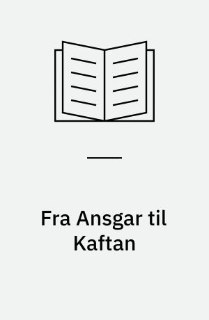 Fra Ansgar til Kaftan : Sydslesvig i dansk kirkehistorie 800-1920