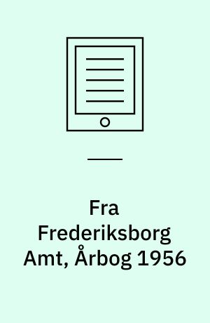 Fra Frederiksborg Amt, Årbog 1956