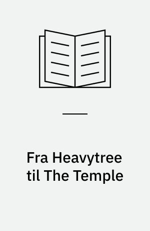 Fra Heavytree til The Temple : Hooker-studier : Begyndelse til en anglikansk Theologi