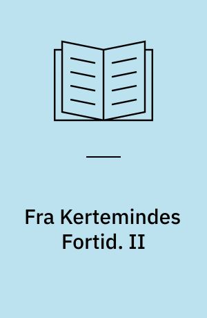 Fra Kertemindes Fortid. II