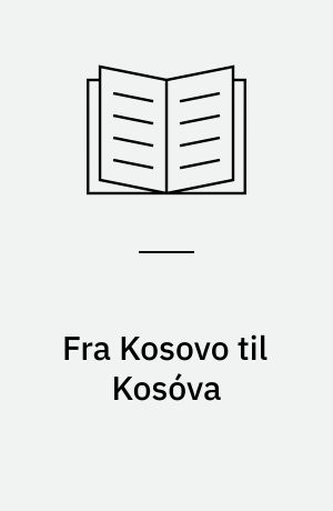 Fra Kosovo til Kosóva : amerikansk og europæisk udenrigspolitik - i Machiavelli's og Clausewitz' fodspor?