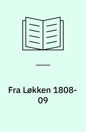 Fra Løkken 1808-09