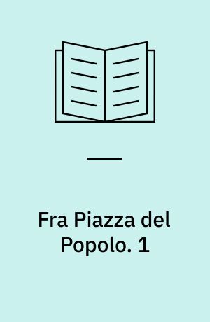 Fra Piazza del Popolo : Novelle-Cyklus. 1
