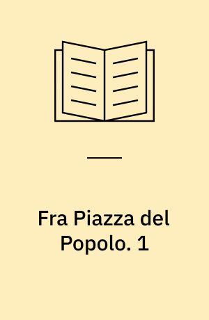 Fra Piazza del Popolo : Novelle-Cyklus. 1