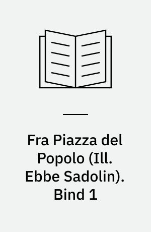 Fra Piazza del Popolo. Bind 1