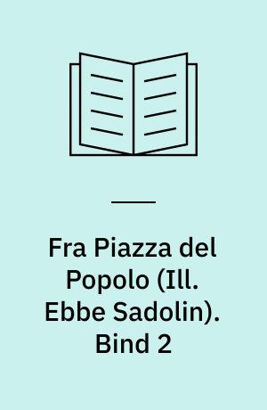 Fra Piazza del Popolo. Bind 2