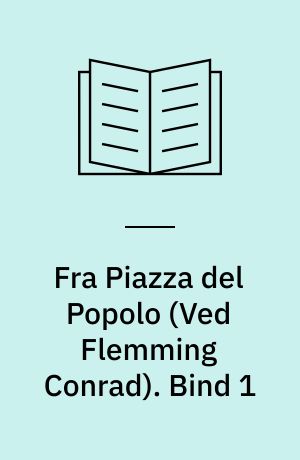 Fra Piazza del Popolo : Novelle-Cyklus. Bind 1