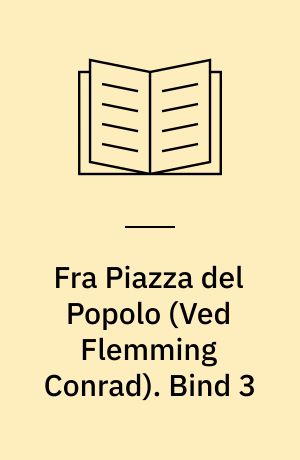 Fra Piazza del Popolo : Novelle-Cyklus. Bind 3