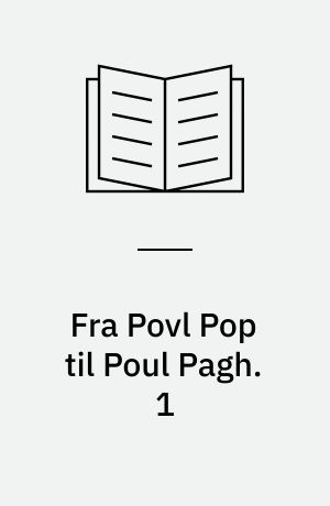 Fra Povl Pop til Poul Pagh : mænd og huse i det gamle Aalborg. 1