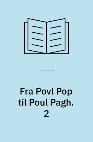 Fra Povl Pop til Poul Pagh : mænd og huse i det gamle Aalborg. 2