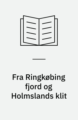 Fra Ringkøbing fjord og Holmslands klit