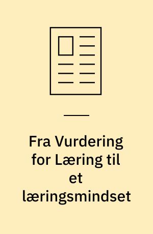 Fra Vurdering for Læring til et læringsmindset