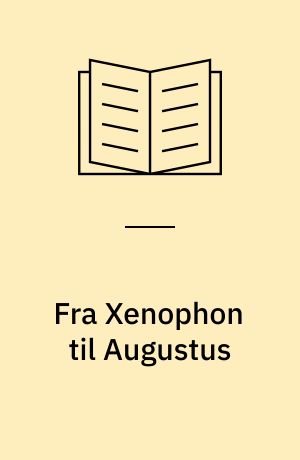 Fra Xenophon til Augustus