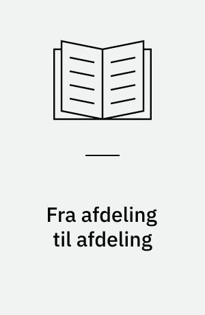 Fra afdeling til afdeling : en fænomenologisk undersøgelse af indholdet i sygeplejen ved et lille barns overflytning til eller fra intensiv afdeling : ph.d. afhandling