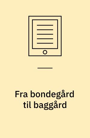 Fra bondegård til baggård : barn i 1930'erne