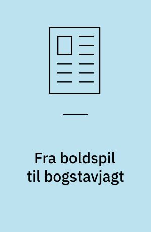 Fra boldspil til bogstavjagt : bevægelse i folkeskolen